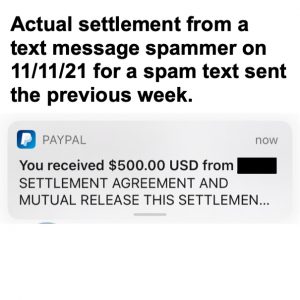 Actual settlement from a text message spammer on 11/11/21 for a spam text sent the previous week.